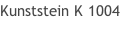 Kunststein K 1004