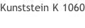 Kunststein K 1060