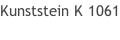 Kunststein K 1061