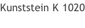 Kunststein K 1020