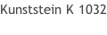 Kunststein K 1032