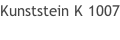 Kunststein K 1007