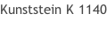 Kunststein K 1140